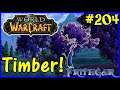Let's Play World Of Warcraft #204: Gathering Timber!