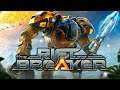 🎮Rift Breaker 😁Brutal Mode 😄Big Mechs & Base Defense! 😀Lets Survival and Kill Some Monsters 😎