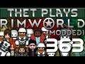 Thet Plays Rimworld 1.0 Part 363: Commando Vs Jango [Modded]