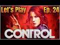 CONTROL Let's Play in 2021: [Episode 24] 🧠🔫🔍 [First Time Playthrough][PS5]