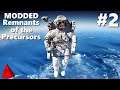 Getting Greedy Gets Rewarded - Modded Remnants of the Precursors - NeoHuman - Let's Play #2