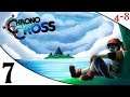 Let's Play Chrono Cross (Part 7) [4-8Live]