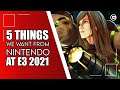 Nintendo  - 5 Things We Want From E3 2021 | Gaming Instincts