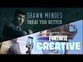 Shawn Mendes - Treat You Better  Fortnite Cover