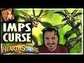 THE IMPS HAVE CURSED ME! - Hearthstone Arena