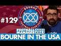 TOP OF THE TABLE CLASH | Part 129 | BOURNE IN THE USA FM21 | Football Manager 2021