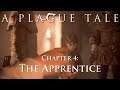 Chapter 4: The Apprentice (A Plague Tale gameplay)