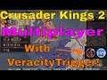 Crusader Kings 2: Multiplayer w/VeracityTrigger!