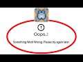 Fix Mindustry Apps Oops Something Went Wrong Error Please Try Again Later Problem Solved