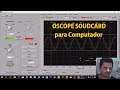 Osciloscópio Digital Caseiro Usando o Computador ou Note