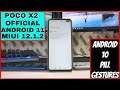 POCO X2 OFFICIAL STABLE UPDATE WITH ANDROID 11 & ANDROID 10 GESTURES | MIUI 12.1.2 | DOWNLOAD LINK