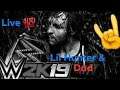 WWE 2K19Live (Let's Play)8-15-2019