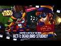 A Hat In Time: Chapter 2 - Act 1 Dead Bird Studio?