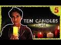 Chapter Five: Towards the Light | Ten Candles: Eclipse
