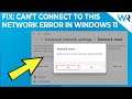 Fix Can’t connect to this network error in Windows 11