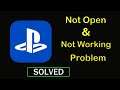 How to Fix PS Playstation App Not Working / Not Opening Problem in Android & Ios