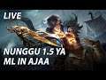 🔴[LIVE] ML GA QI? - Mobile Legends Indonesia