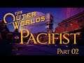 The Outer Worlds - Pacifist Playthrough - Part 02