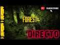 Directo: The Forest continuando