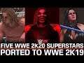 Five WWE 2K20 Superstars Ported into WWE 2K19! (WWE 2K Mods) | Part 1