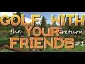 Golf With Your Friends: The Return, pt.1 - Museum