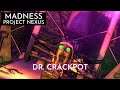 [MADNESS: PROJECT NEXUS] Boss 11 - Dr. Crackpot