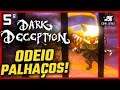 Palhaços Macabros - DARK DECEPTION BR #5
