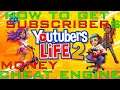 Youtubers Life 2 How to get Money and Subscribers with Cheat Engine