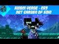 Axiom Verge - E09 - Not Garden of Edin