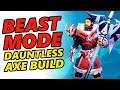 BEAST MODE Dauntless Axe Build | Dauntless Axe Tips