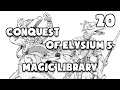 Conquest of Elysium 5 - 20 - Magic Library