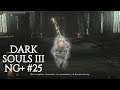 Dark Souls III NG+ - Parte 25 OTRO MAS Y QUEDAN DOS - Hatox