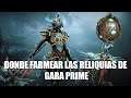DONDE FARMEAR  Gara Prime | Warframe | Tanchan Guias 2021