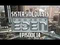 Sister Side Quests | Lets Play Project Eden | Part 14