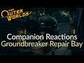 The Outer Worlds Companions React - Groundbreaker Repair Bay