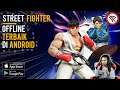 Top 8 Game Mirip Street Fighter Android Offline Terbaik 2021