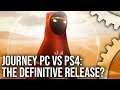 [4K] Journey PC vs PS4 - The Definitive Version Of A Console Classic?