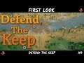 Defend The Keep | First Look Gameplay | Indie Gaming | Episode 109