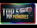Destiny 2 - "Top 5 PvP Primary Guns" in Crucible & PvP (Destiny 2 Dawn DLC "Top 5")