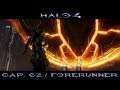 HALO 4 [THE MASTER CHIEF COLLECTION] - CAP. 02 l FORERUNNER