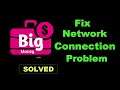 How To Fix Bigmoney App Network Connection Error Android & Ios - Bigmoney App Internet Connection