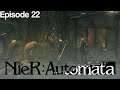 Family Bonds - NieR: Automata - Episode 22 (Route B) [Let's Play]