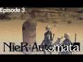Resistance Fighters  - NieR: Automata - Episode 3 (Route A) [Let's Play]