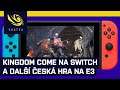 Novinky od Kochu: Kingdom Come na Switch, druhá česká hra a další tituly z prezentace před E3