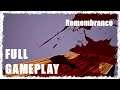 Remembrance - Full Gameplay