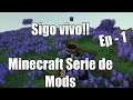 SIGO VIVO!! |  Minecraft Serie de Mods 2021!  | Empezamos Sobrevivendo a la Locura! | Cap  1