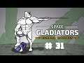 Statistiques - Space Gladiators #31 - Let's Play FR