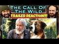 The Call Of The Wild | TRAILER - REACTION!!!
