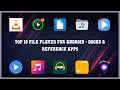 Top 10 File Player For Android Android Apps