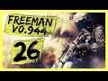 "v0.944 - The Strategic Play" Freeman Guerrilla Warfare Gameplay PC Let's Play Part 26
